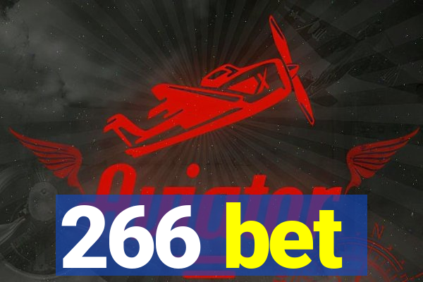 266 bet